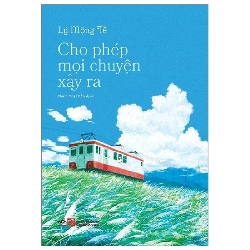 Cho Phép Mọi Chuyện Xảy Ra - Lý Mộng Tế (Mới 100%) Sách tâm lý, Nhã Nam - SÁCH ĐẠI HỌC 482780