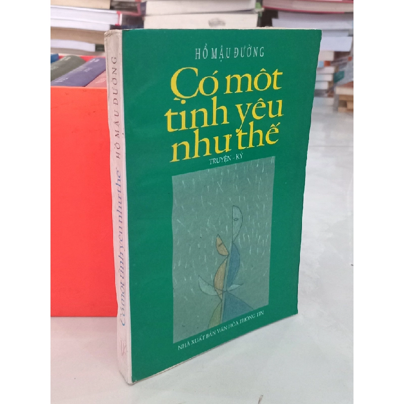 Có một tình yêu như thế - Hồ Mậu Đường 494331