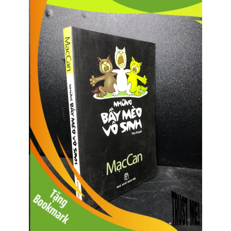 (TẶNG BOOKMARK) Những bầy mèo vô sinh 2008 Mạc Can mới 80% ố (văn học) RBK3012 949549