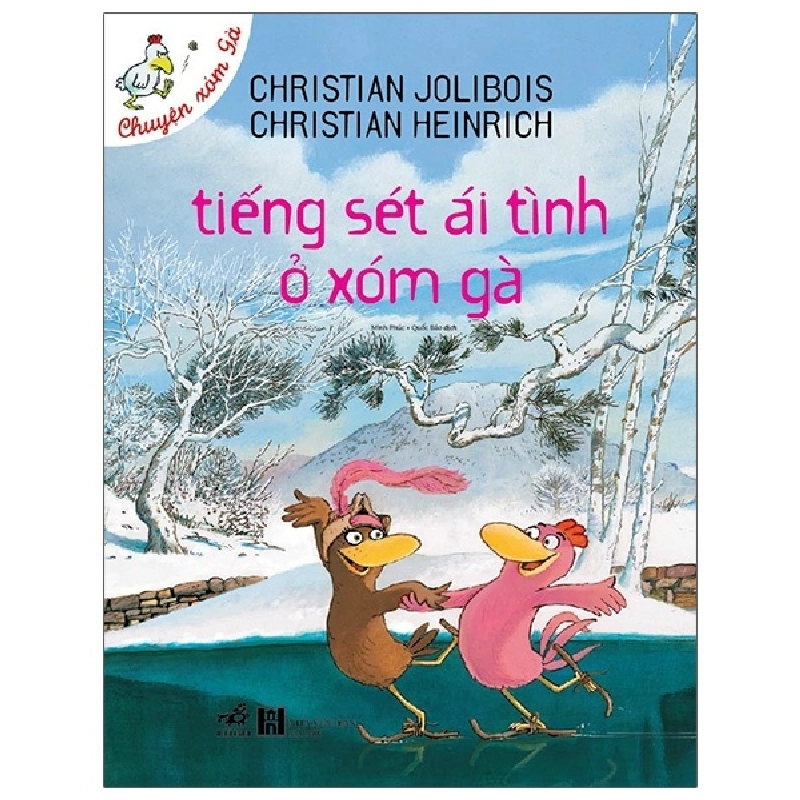 Chuyện xóm gà - Tiếng sét ái tình ở xóm gà (TB 58.000) - Christian Jolibois & Christian Heinrich 2021 New 100% HCM.PO 31269