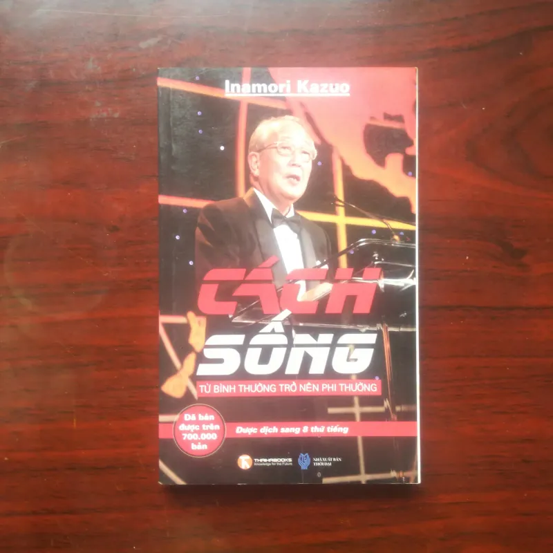 [Sách Doanh Nhân] Cách Sống (Inamori Kazuo) - Nhà Sáng Lập Công Ty Kyocera 977874