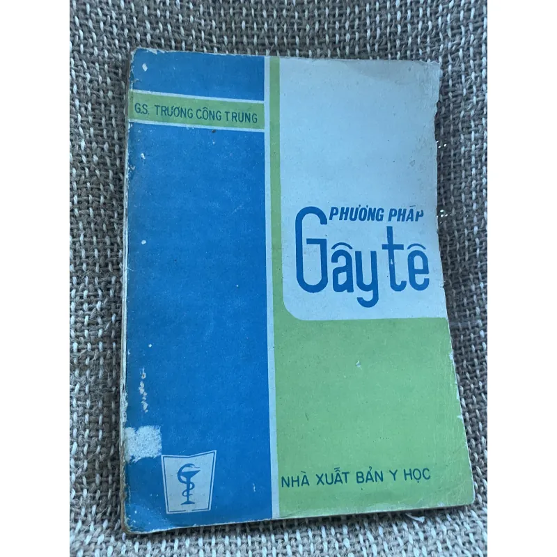 Phương pháp gây tê - GS Trương Công Trung  1025097