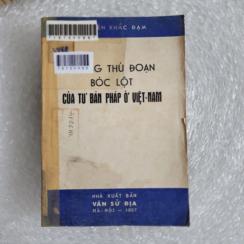 Những thủ đoạn bóc lột của tư bản Pháp ở Việt nam | Nguyễn khắc đạm | 1958 523727