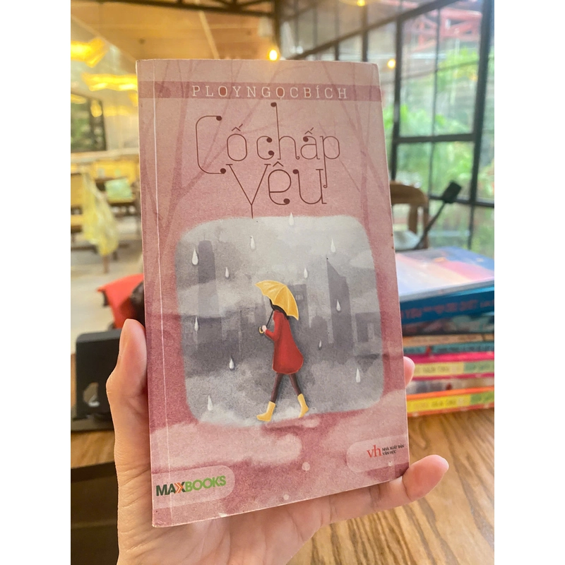 CỐ CHẤP YÊU – Ploy Ngọc Bích 543327