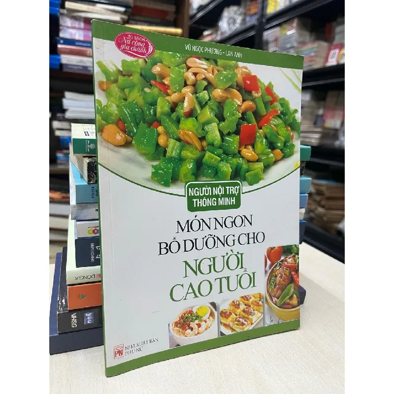 Người nội trợ thông minh: Món ngon bổ dưỡng - nhiều tác giả 476637