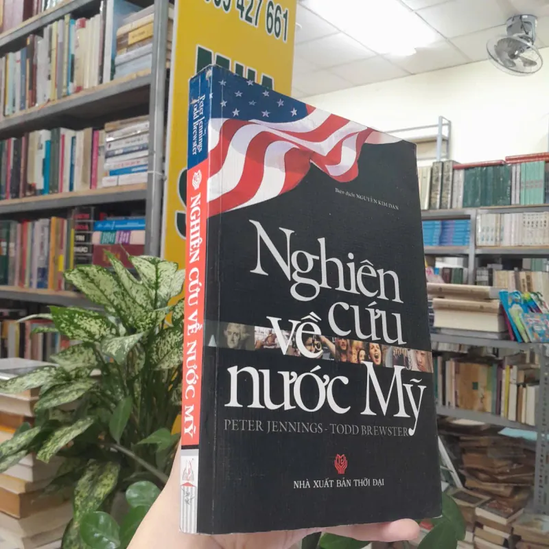 NGHIÊN CỨU VỀ NƯỚC MỸ - PETER JENNINGS, TODD BREWSTER ( NGUYỄN KIM DÂN DỊCH) 1042431