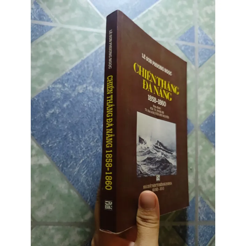 Chiến thắng Đà Nẵng (1858 - 1860) - Lê Sơn Phương Ngọc 927845
