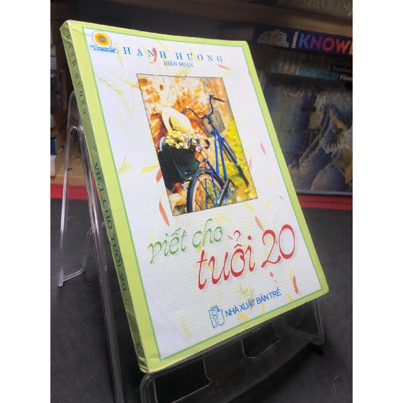 Viết cho tuổi 20 2005 mới 70% ố bẩn nhẹ Hạnh Hương HPB0906 SÁCH VĂN HỌC 915316