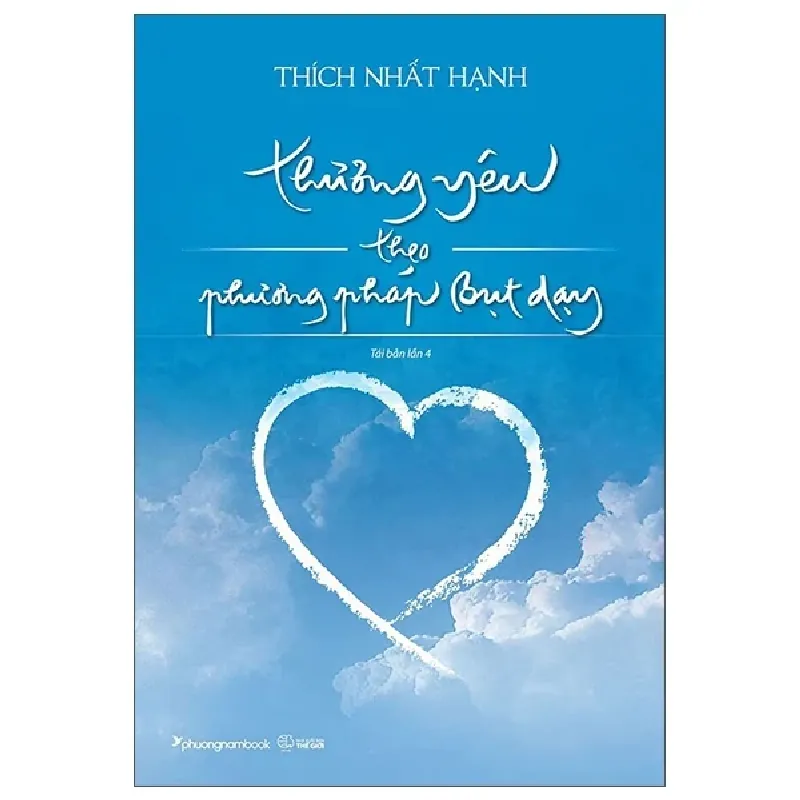 Thương Yêu Theo Phương Pháp Bụt Dạy - Thích Nhất Hạnh 402171