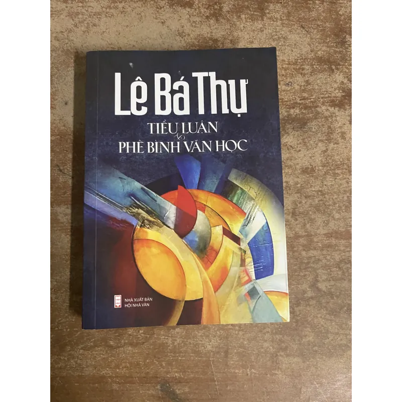 LÊ BÁ THỰ TIỂU LUẬN PHÊ BÌNH VĂN HỌC 674130