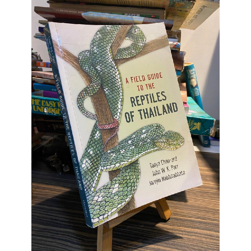A Field Guide to the Reptiles of Thailand - Tanya Chan-ard & John W.K. Parr 448900