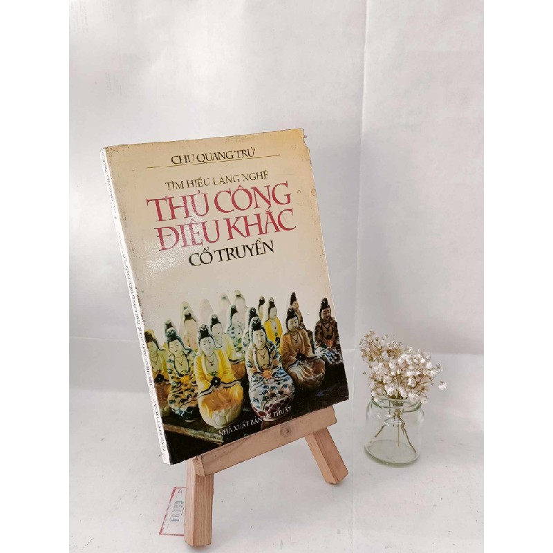 Tìm Hiểu Làng Nghề Thủ Công Điêu Khắc Cổ Truyền - Chu Quang Trứ 55835