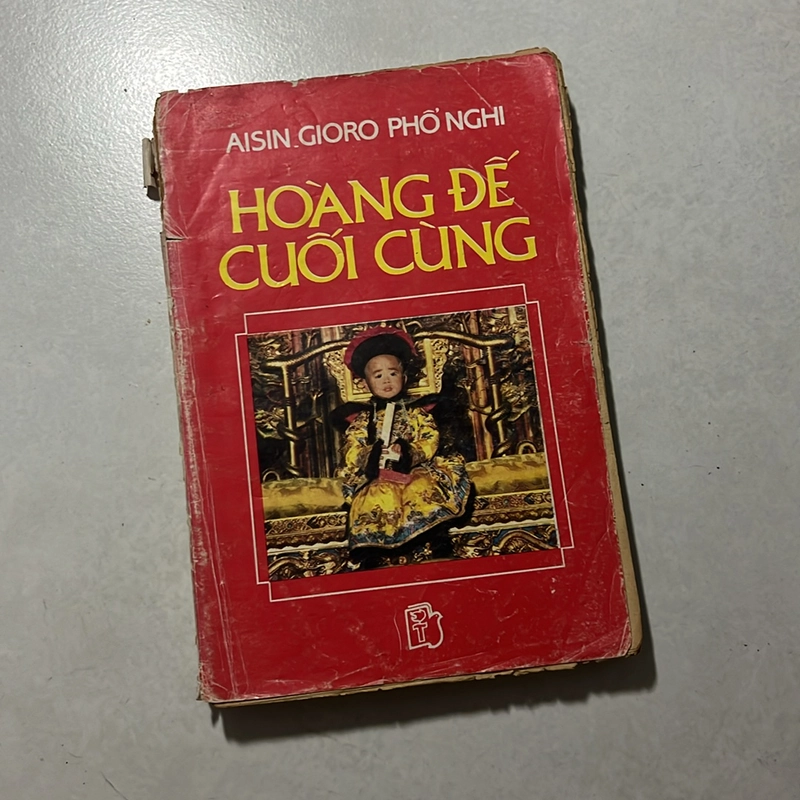 Hoàng Đế cuối cùng — Hồi ký của vua Phổ Nghi — 1989s 495510