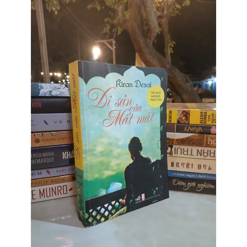 DI SẢN CỦA MẤT MÁT - KIRAN DESAI (NHAM HOA DỊCH) 1032964