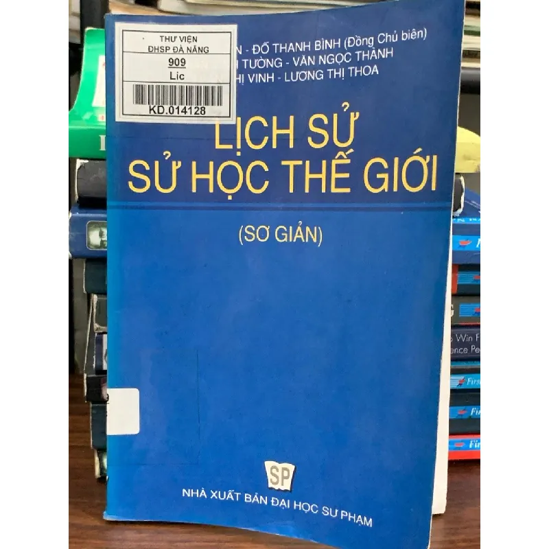 Lịch sử sử học thế giới- Phan Ngọc Liên, Đỗ Thanh Bình 690303