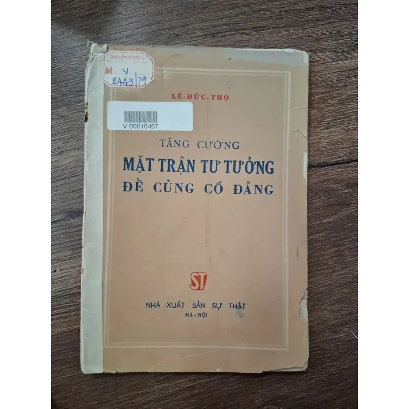 Tăng cường mặt trận tư tưởng để củng cố Đảng - Lê Đức Thọ - Xây dựng Đảng 713937