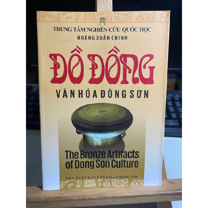 [Phiên Chợ Sách Cũ] Đồ Đồng Văn Hóa Đông Sơn - Lịch sử, Văn Hoá - Hoàng Xuân Chinh 0506 467795