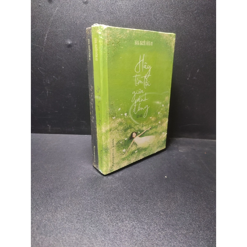 Hãy tìm tôi giữa cánh đồng 2022 Đặng Nguyễn Đông Vy mới 90% bẩn nhẹ , bìa cứng HCM2710 912294