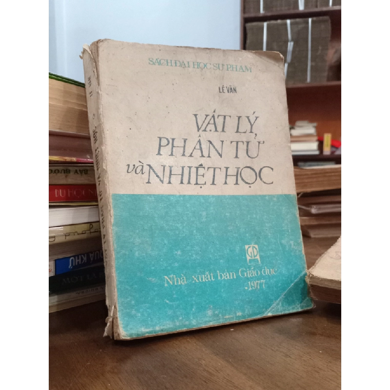 Vật lý phân tử và nhiệt học - Lê Văn 502778