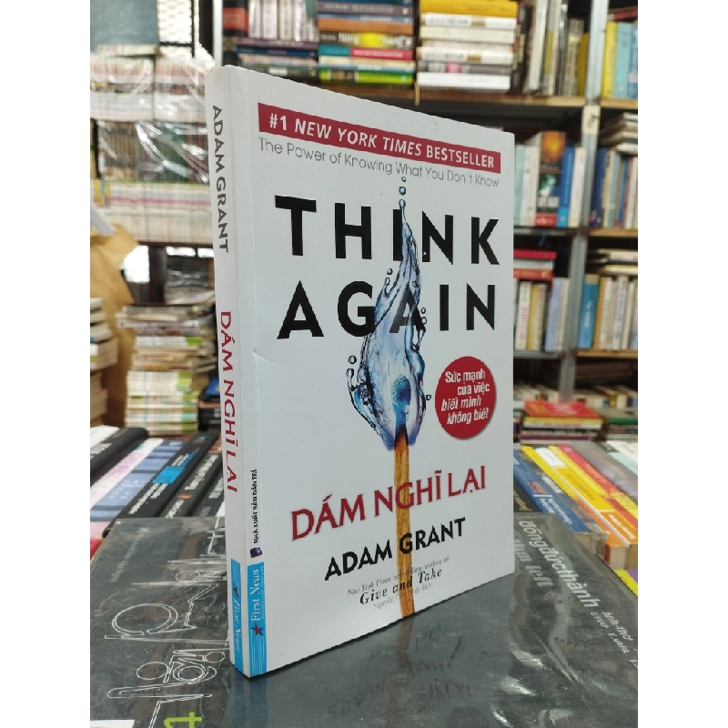 Think Again - Dám Nghĩ Lại - Adam Grant 121694