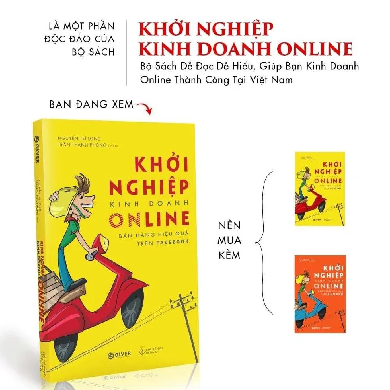 Khởi Nghiệp Kinh Doanh Online - Bán Hàng Hiệu Quả Trên FaceBook - NGUYỄN TRÍ LONG & TRẦN THANH PHONG - GIVER BOOKS - MARKETING KINH DOANH 595454