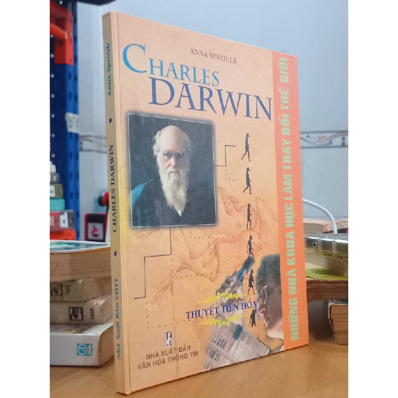 Những nhà khoa học làm thay đổi thế giới: Charles Darwin - Anna Sproule, Nguyễn Kim Ngân dịch 543209