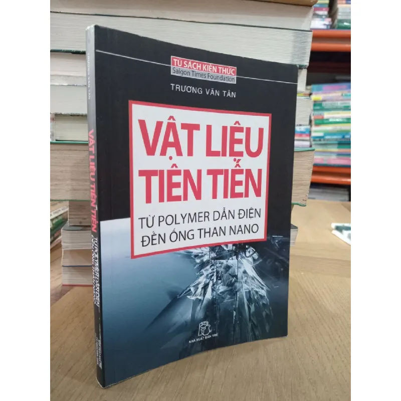 Vật liệu tiên tiến: Từ Polymer dẫn điện đến ống than nano - Trương Văn Tân 657856
