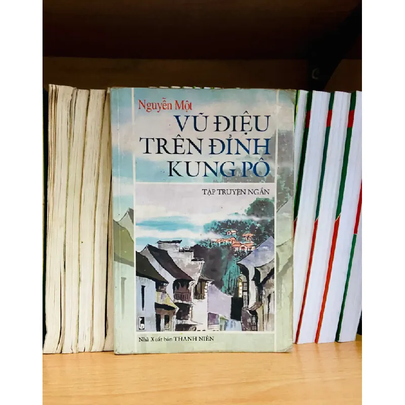 Vũ điệu trên đỉnh Kung Pô - Nguyễn Một 556815