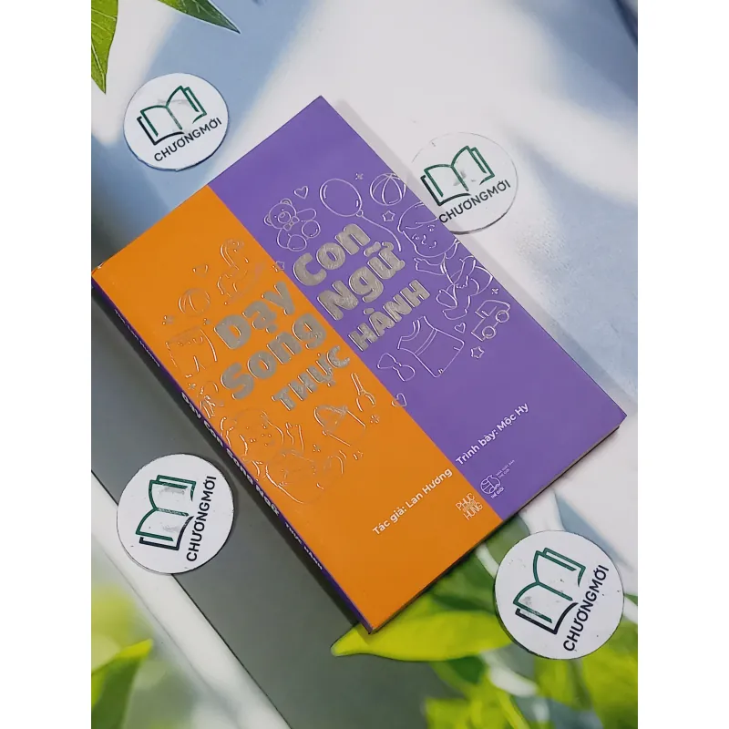 [MIỄN PHÍ BỌC SÁCH] Dạy Con Song Ngữ Thực Hành Anh - Việt - Ths. Lan Hương 715629