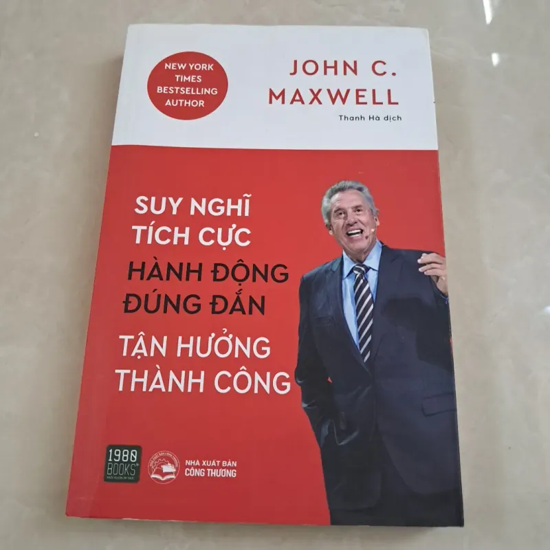 Suy Nghĩ Tích Cực, Hành Động Đúng Đắn, Tận Hưởng Thành Công (mới 100% ) 798254