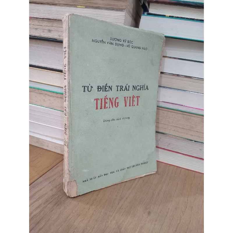 Từ điển trái nghĩa tiếng Việt - Dương Kỳ Đức chủ biên 499484