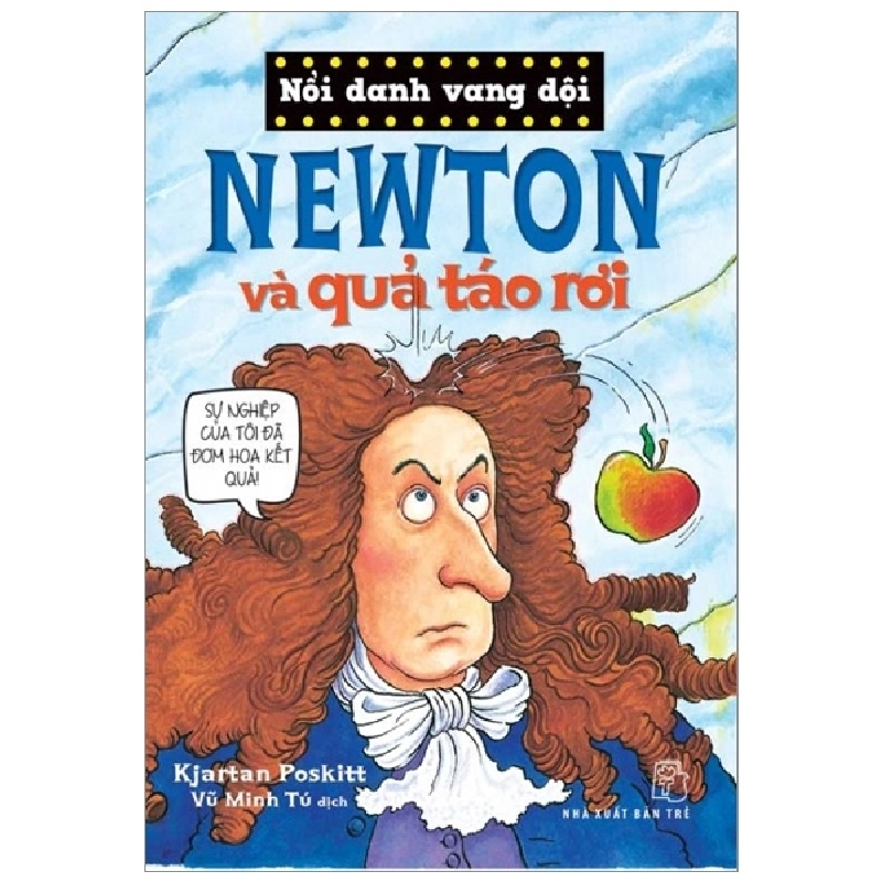 Newton Và Quả Táo Rơi - Kiartan Poskitt ASB.PO Oreka Blogmeo 230225 395072