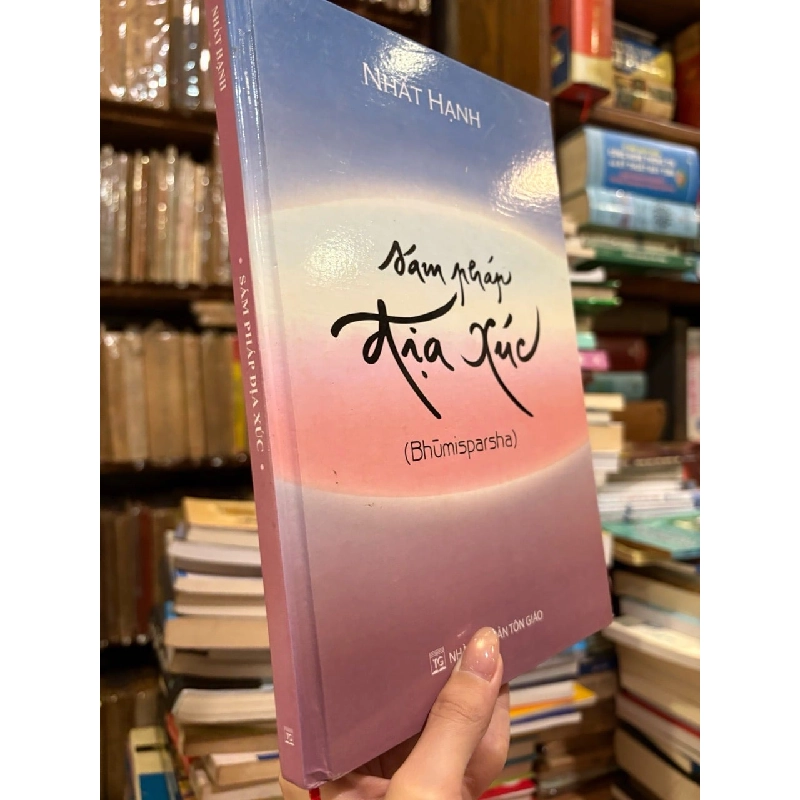 Sám Pháp Địa Xúc ( Bhumisparsha ) - Thích Nhất Hạnh 119724
