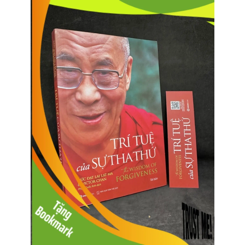 (TẶNG BOOKMARK) Trí Tuệ Của Sự Tha Thứ - Đức Đạt Lai Lạt Ma & Victor Chan 2804, 2022 RBK 937877