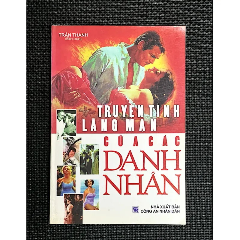 TRUYỆN TÌNH LÃNG MẠN CỦA CÁC DANH NHÂN 1000160