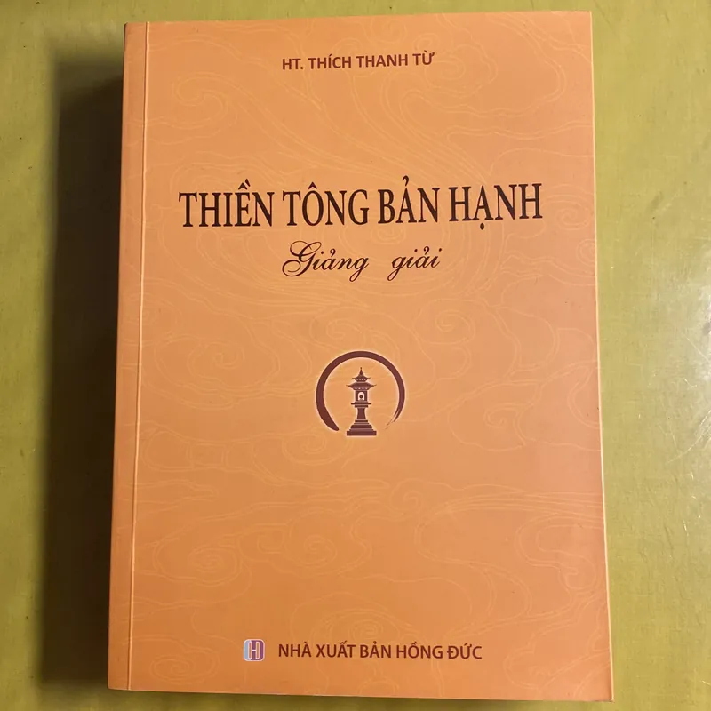 Thiền Tông Bản Hạnh - HT Thích ThanH Từ Giảng giải 603571