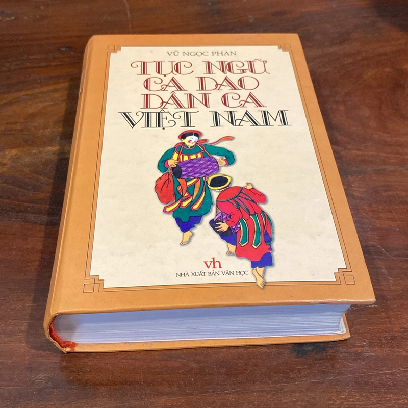TỤC NGỮ - CA DAO - DÂN CA VIỆT NAM (BẢN BÌA CỨNG XUẤT BẢN NĂM 2002) 470388