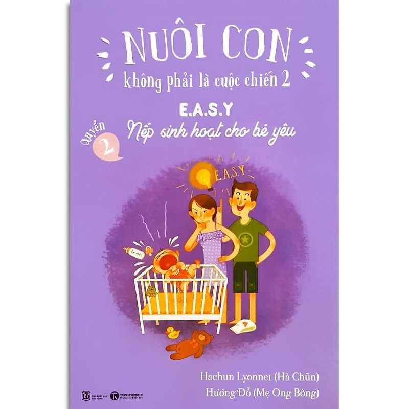 Nuôi con không phải là cuộc chiến 2 Quyển 2 - Nếp sinh hoạt cho bé yêu - Hachun Lyonnet, Hương Đỗ 2018 New 100% HCM.PO 346243