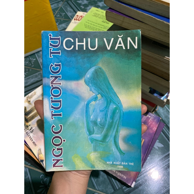 Ngọc tương tư - Chu Văn 385077