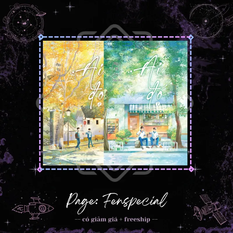 Chỉ Sách Bìa Cứng: Ai Đó - Tập 1, 2 + Quà Random 450k - Fenspecial 977390
