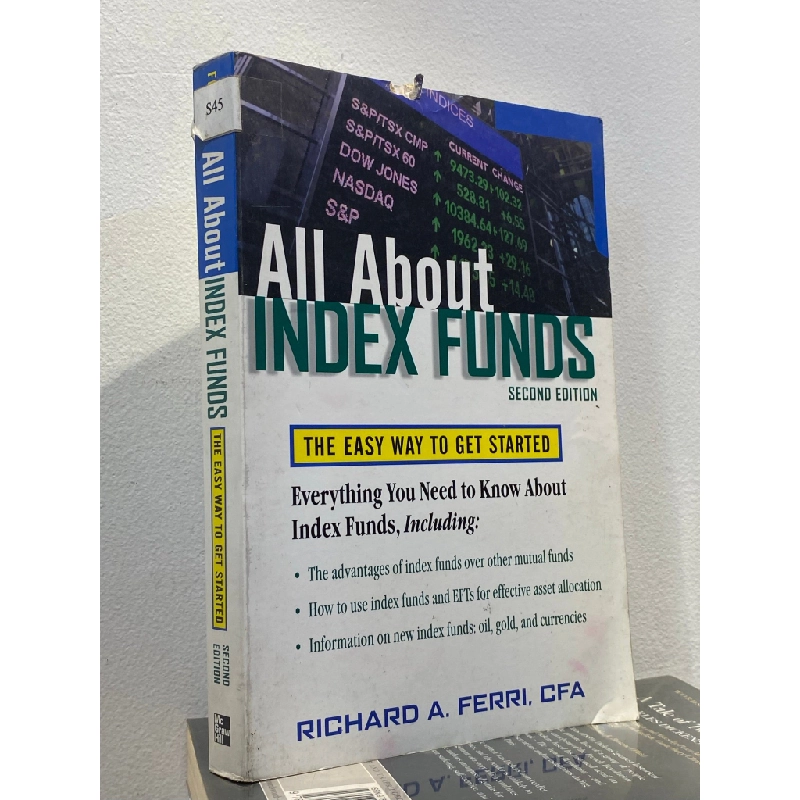 All about Index Funds : the easy way to get started - Richard A. Ferri, CFA 449064
