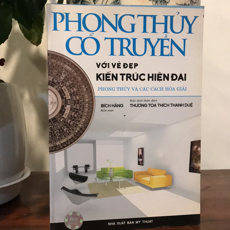 PHONG THỦY CỔ TRUYỀN với vẻ đẹp KIẾN TRÚC HIỆN ĐẠI 508159