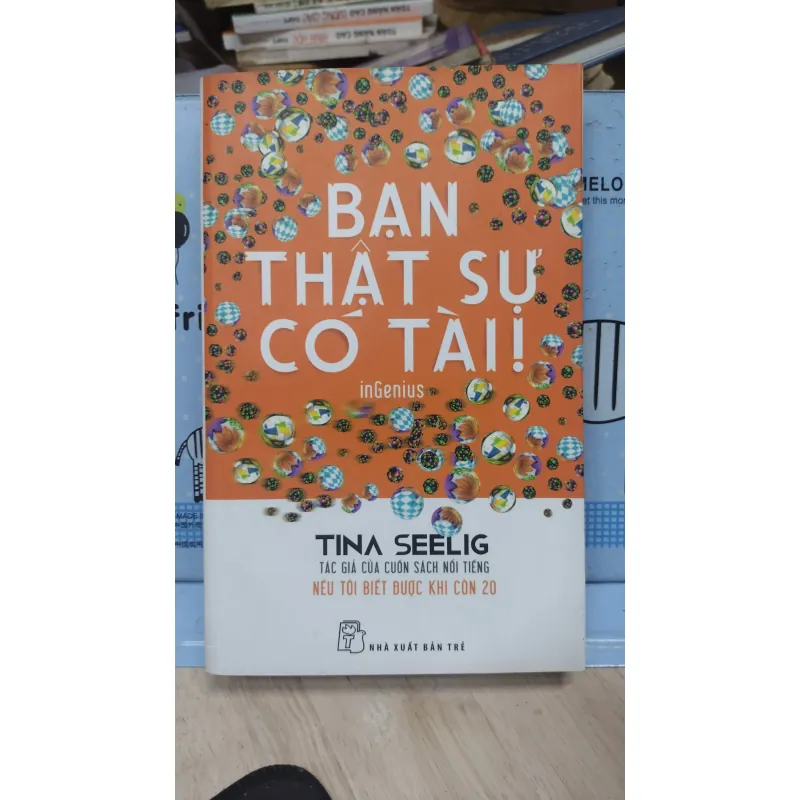 Sách: Bạn thật sự có tài - TG: Tina Seelig (B3) 1040300