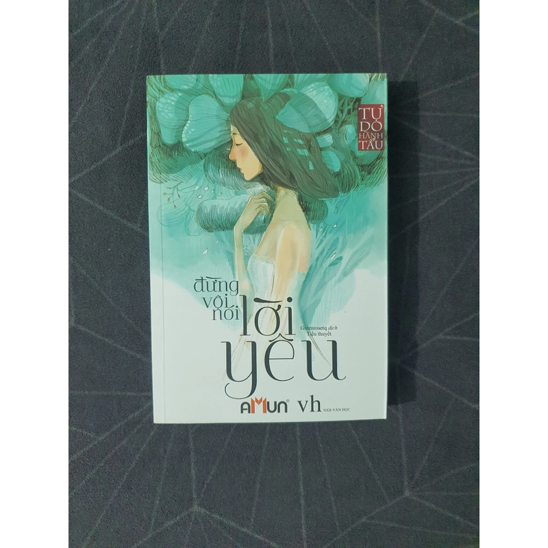 "Đừng vội nói lời yêu" - Tự Do Hành Tẩu 471423