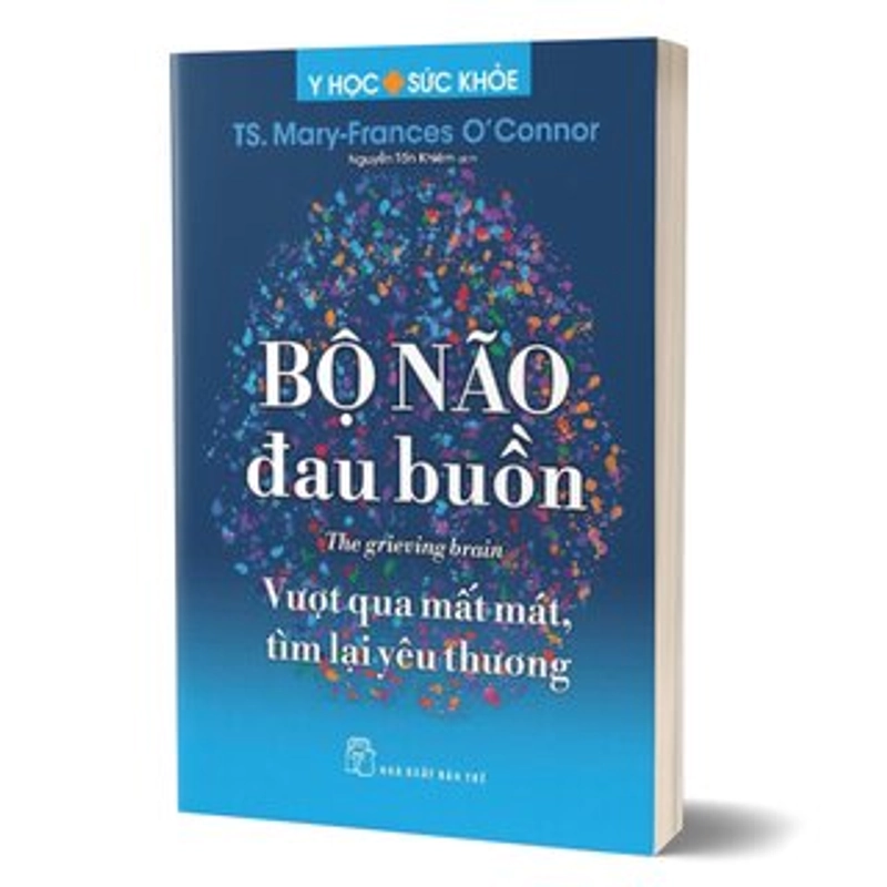 Bộ Não Đau Buồn - Vượt qua mất mát tìm lại yêu thương 539635