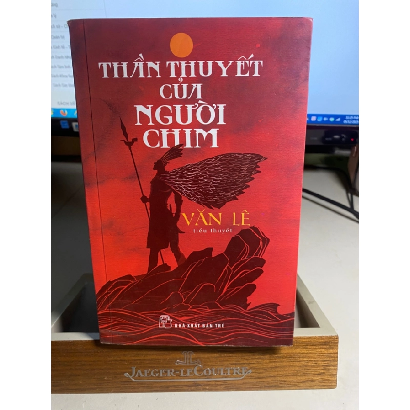 [Phiên Chợ Sách Cũ] Thần Thuyết của Người Chim (tiểu thuyết) 2014 - Văn Lê 0506 468500