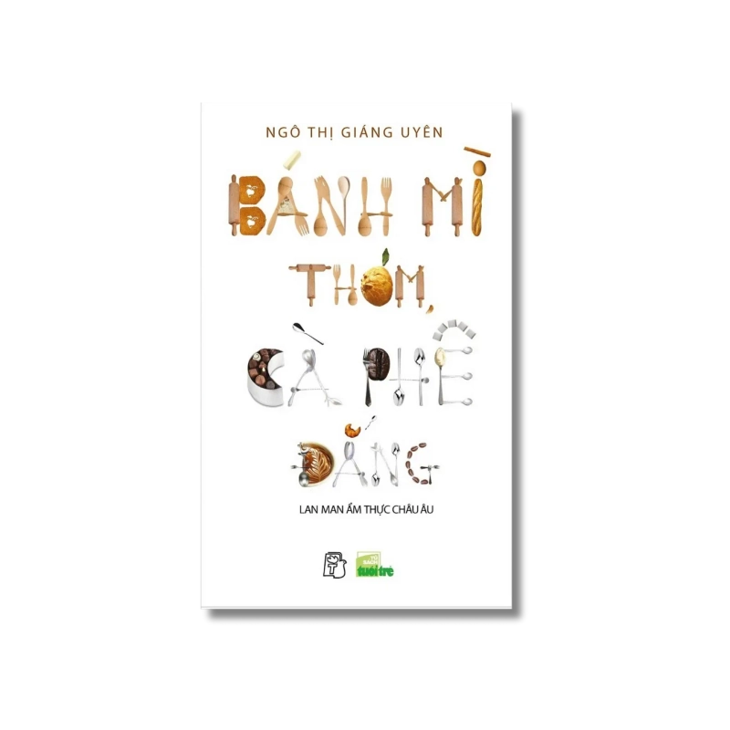 Bánh mì thơm, cà phê đắng - Ngô Thị Giáng Uyên 729454