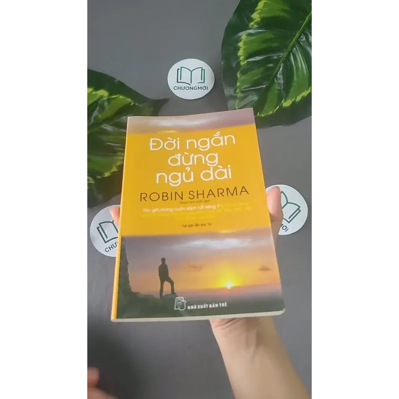 Đời Ngắn Đừng Ngủ Dài - Robin Sharma 604606