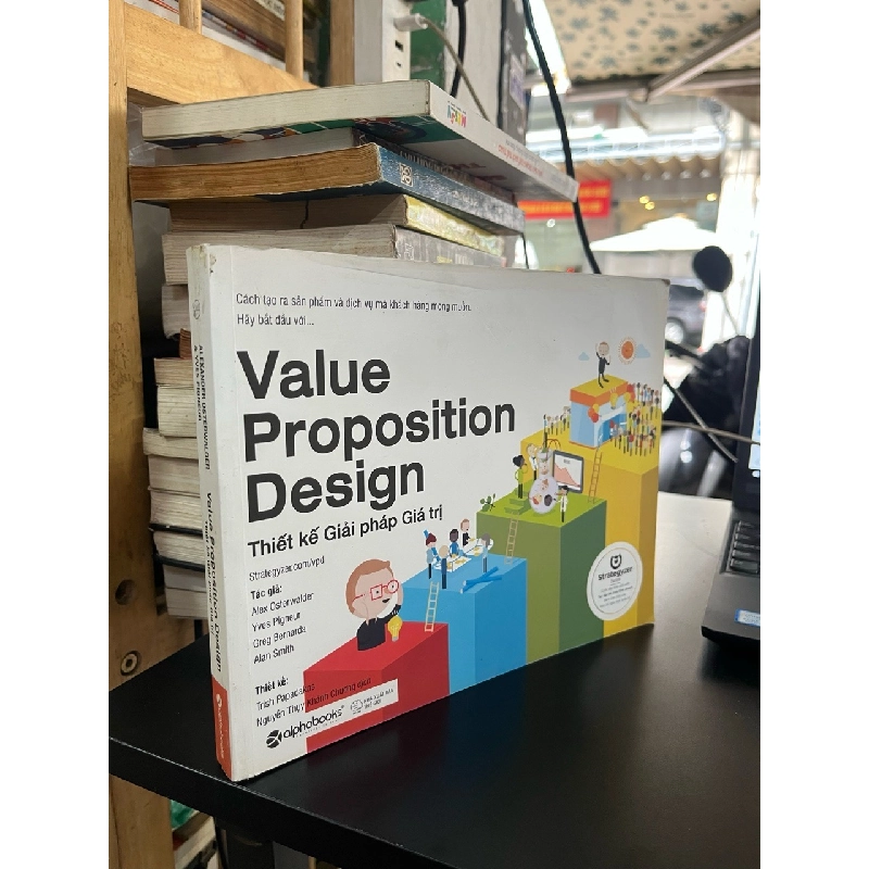 Value Proposition Design: Thiết kế giải pháp giá trị 540164