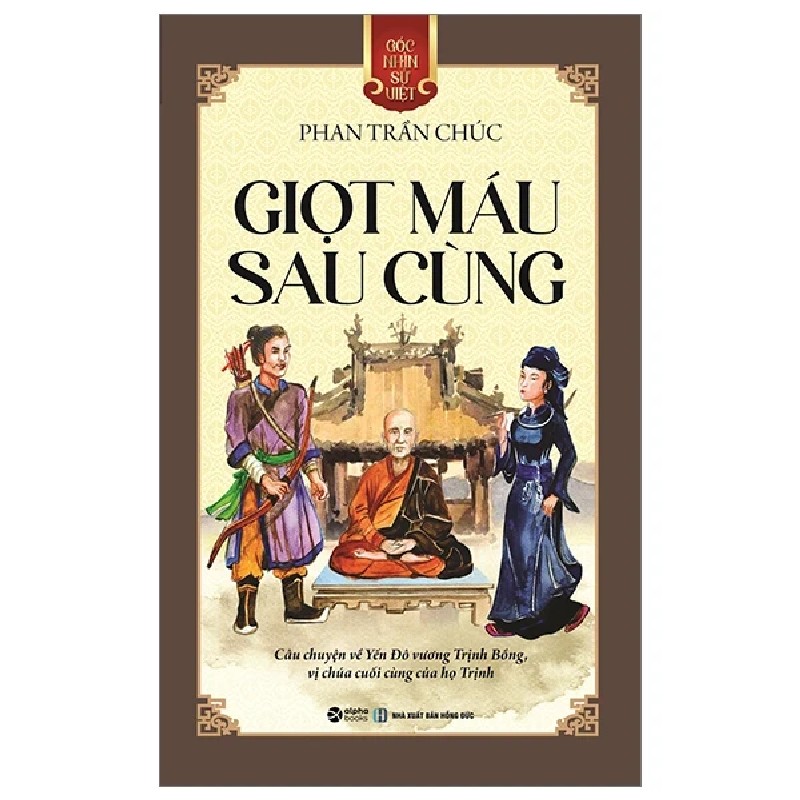 Góc Nhìn Sử Việt - Giọt Máu Sau Cùng - Phan Trần Chúc 189452